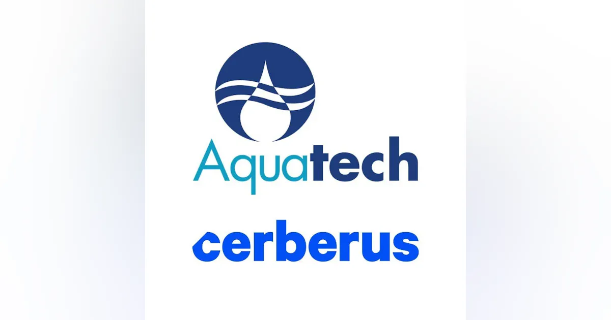 Aquatech announces investment from Cerberus to advance process ...